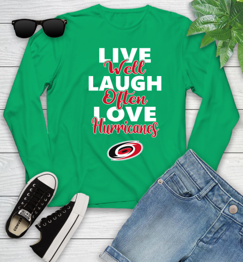 NHL Hockey Carolina Hurricanes Live Well Laugh Often Love Shirt Youth Long Sleeve 6