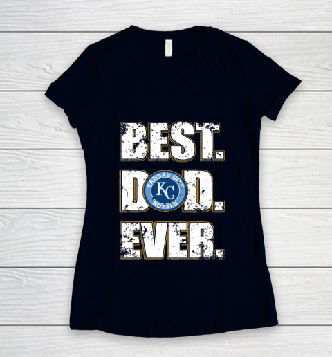 MLB Kansas City Royals Baseball Best Dad Ever Family Shirt Women's V-Neck T-Shirt 2