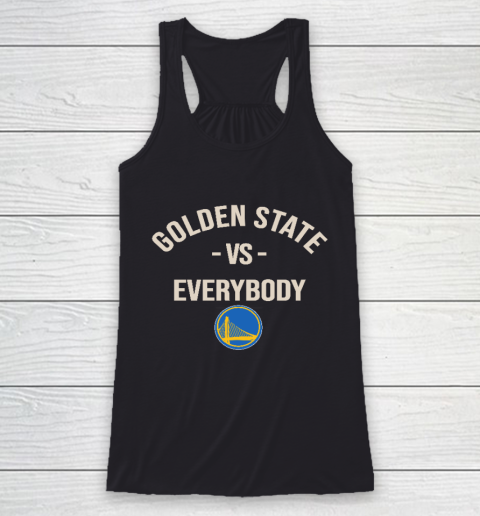 Golden State Warriors Vs Everybody Racerback Tank
