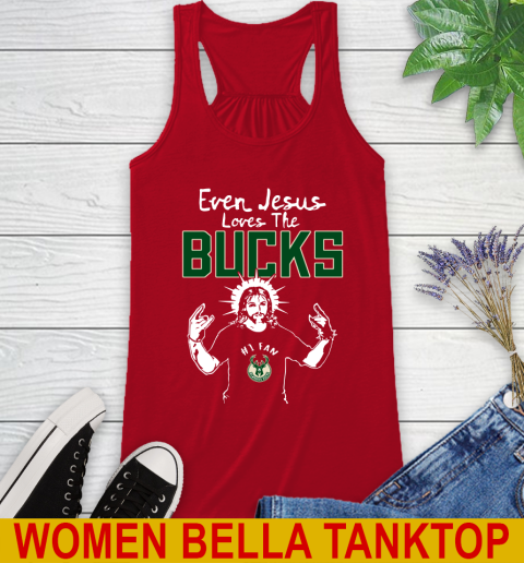 Milwaukee Bucks NBA Basketball Even Jesus Loves The Bucks Shirt Racerback Tank - Image 5