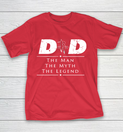 Houston Rockets NBA Basketball Dad The Man The Myth The Legend Youth T-Shirt 7