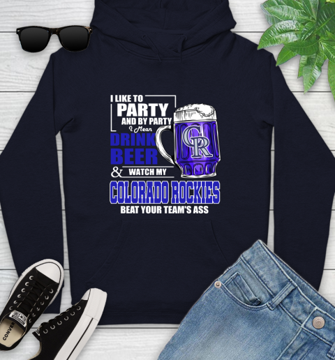 MLB I Like To Party And By Party I Mean Drink Beer And Watch My Colorado Rockies Beat Your Team's Ass Baseball Youth Hoodie 3