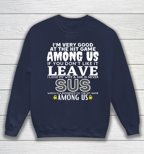 Among Us Shirt I'm very good at the hit game among us Sweatshirt 2