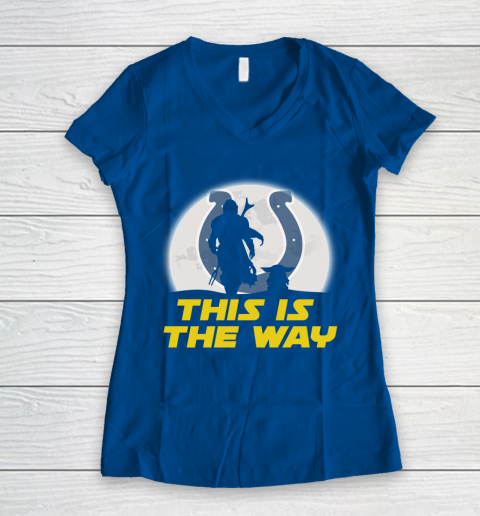 Indianapolis Colts NFL Football Star Wars Yoda And Mandalorian This Is The Way Women's V-Neck T-Shirt 7
