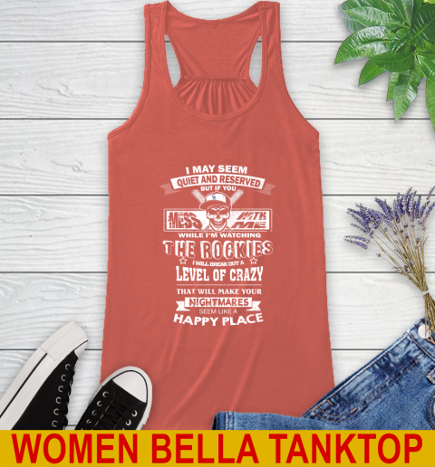 Colorado Rockies MLB Baseball If You Mess With Me While I'm Watching My Team Racerback Tank 3