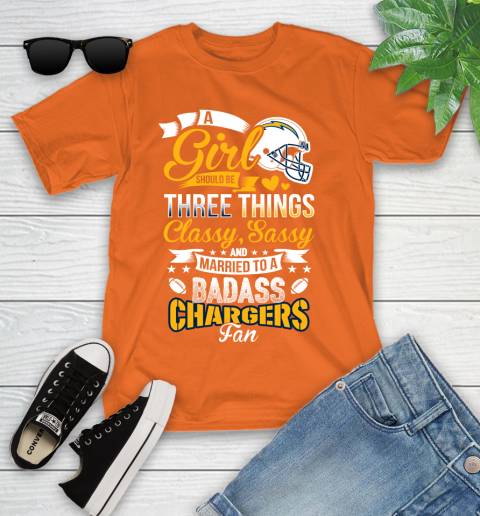 San Diego Chargers NFL Football A Girl Should Be Three Things Classy Sassy And A Be Badass Fan Youth T-Shirt 9