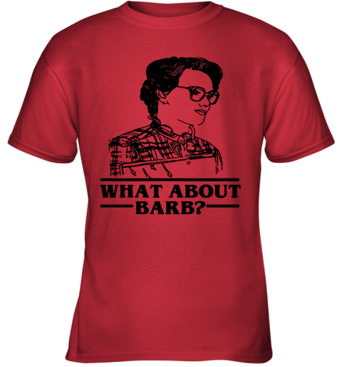 0ulp what about barb stranger things justice for barb shirts youth t shirt 26 front red