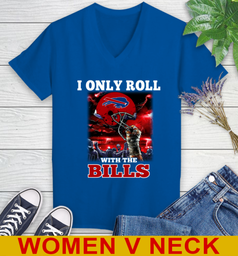 Buffalo Bills NFL Football I Only Roll With My Team Sports Women's V-Neck T-Shirt 9