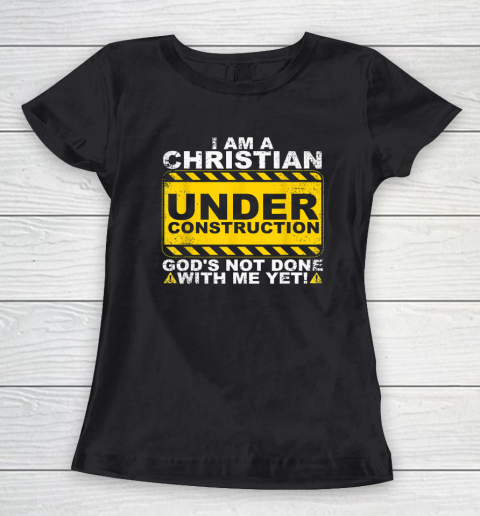 Funny Christian Under Construction Gift Catholic Women's T-Shirt