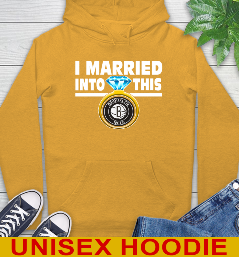 Brooklyn Nets NBA Basketball I Married Into This My Team Sports Hoodie 2