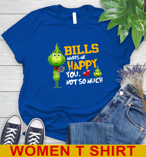 NFL Buffalo Bills Makes Me Happy You Not So Much Grinch Football Sports Women's T-Shirt 10