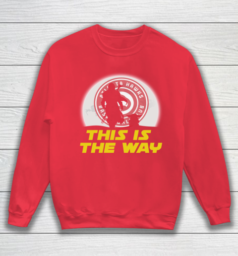 Atlanta Hawks NBA Basketball Star Wars Yoda And Mandalorian This Is The Way Sweatshirt 7