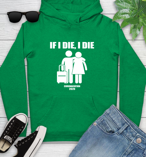 Coronacation If I Die I Die Shirt 129