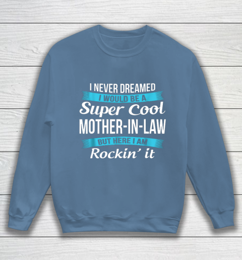 Funny Mother in Law TShirts Mother's Day Gift Sweatshirt 6