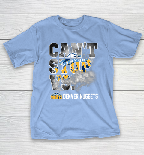 NBA Denver Nuggets Basketball Can't Stop Vs T-Shirt 10