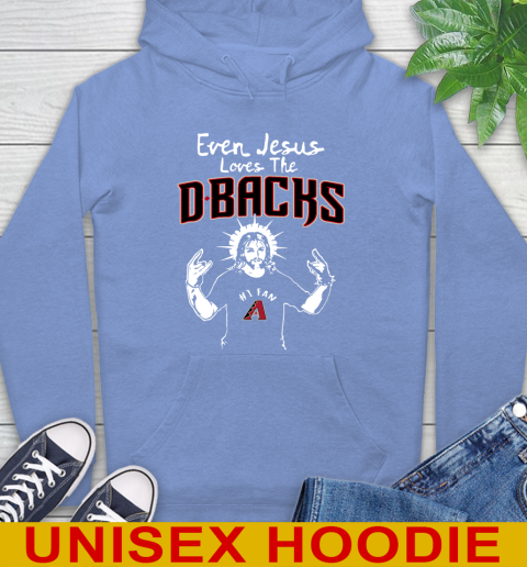 Arizona Diamondbacks MLB Baseball Even Jesus Loves The Dbacks Shirt Hoodie 11