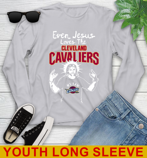 Cleveland Cavaliers NBA Basketball Even Jesus Loves The Cavaliers Shirt Youth Long Sleeve 5