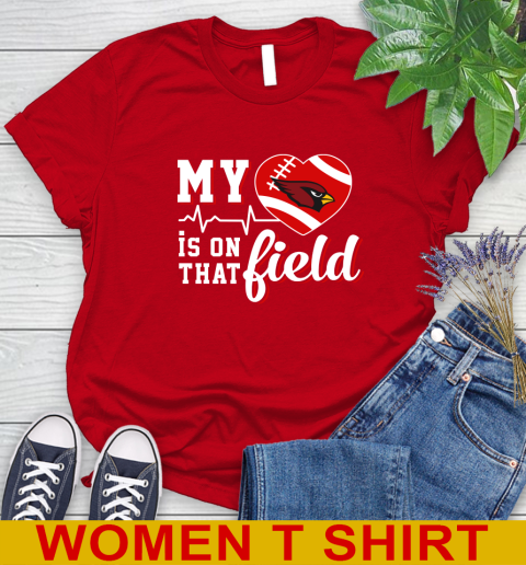 NFL My Heart Is On That Field Football Sports St.Louis Cardinals Women's T-Shirt 11