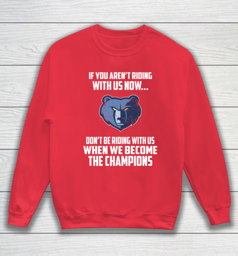 NBA Memphis Grizzlies Basketball We Become The Champions Sweatshirt 7