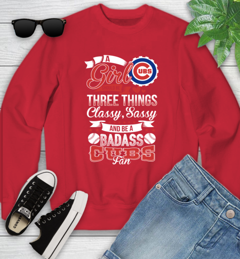 Chicago Cubs MLB Baseball A Girl Should Be Three Things Classy Sassy And A Be Badass Fan Youth Sweatshirt 8