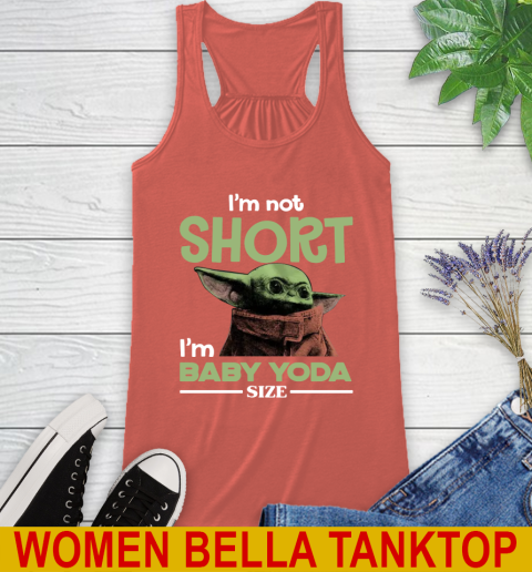 I'm Not Short I'm Baby Yoda Size Funny Star Wars Shirts 39