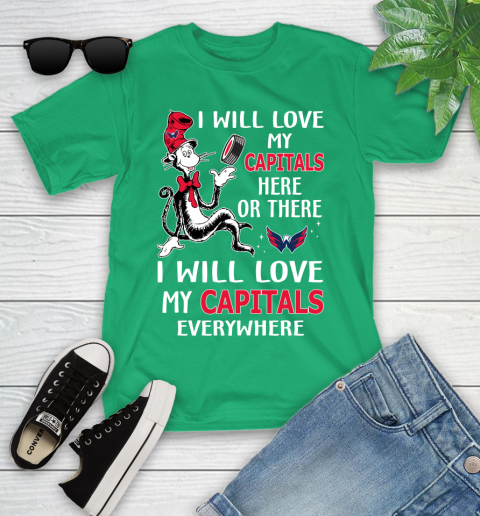 NHL Hockey Washington Capitals I Will Love My Capitals Leafs Everywhere Dr Seuss Shirt Youth T-Shirt 7