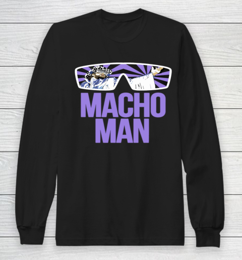 Macho Man T Shirt Machoman Long Sleeve T-Shirt