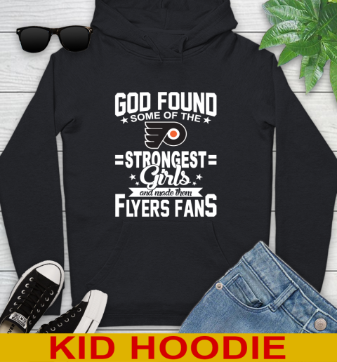 Philadelphia Flyers NHL Football God Found Some Of The Strongest Girls Adoring Fans Youth Hoodie