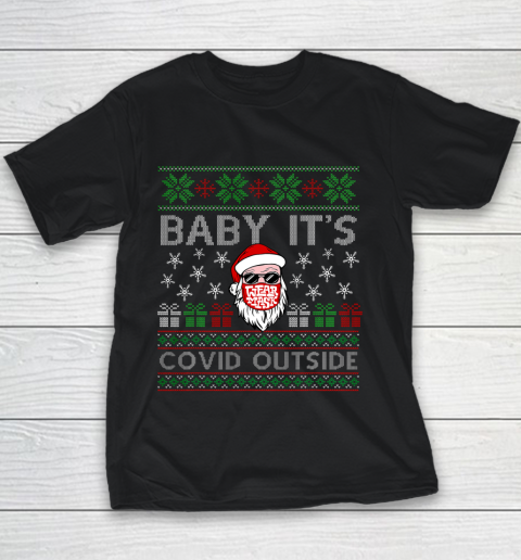 Baby It s C o v i d Outside Santa Ugly Christmas 2020 Youth T-Shirt