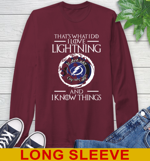 Tampa Bay Lightning NHL Hockey That's What I Do I Love My Team And I Know Things Game Of Thrones 61