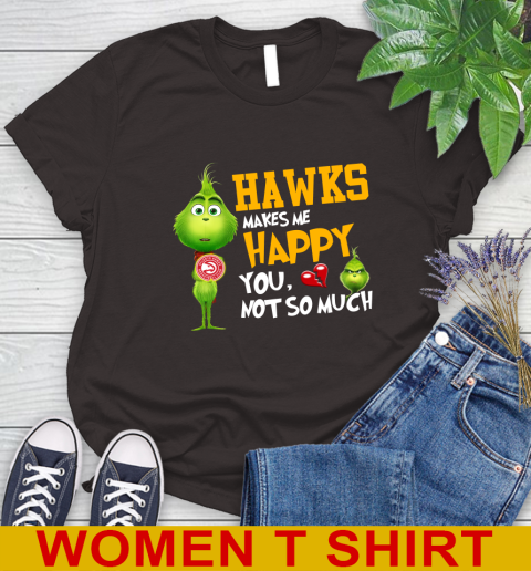 NBA Atlanta Hawks Makes Me Happy You Not So Much Grinch Basketball Sports Women's T-Shirt 9