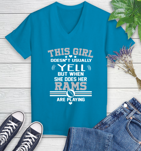 Los Angeles Rams NFL Football I Yell When My Team Is Playing Women's V-Neck T-Shirt 7