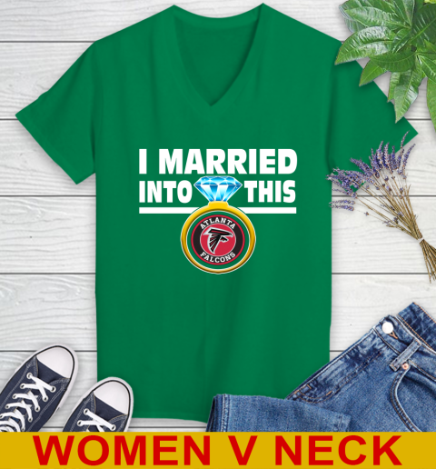 Atlanta Falcons NFL Football I Married Into This My Team Sports Women's V-Neck T-Shirt 5