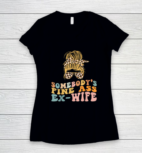 Wife Husband Family Funny Shirt Somebody's Fine Ass Ex Wife Leopard Messy Bun Women's V-Neck T-Shirt