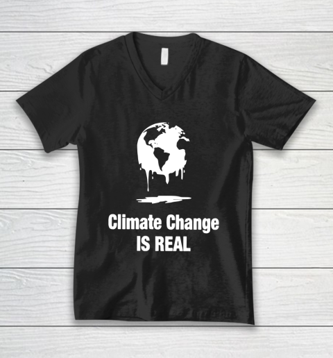 Climate Change Is Real V-Neck T-Shirt