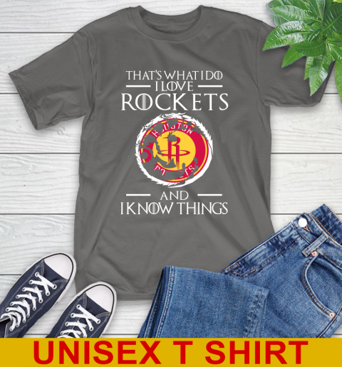 Houston Rockets NBA Basketball That's What I Do I Love My Team And I Know Things Game Of Thrones 10