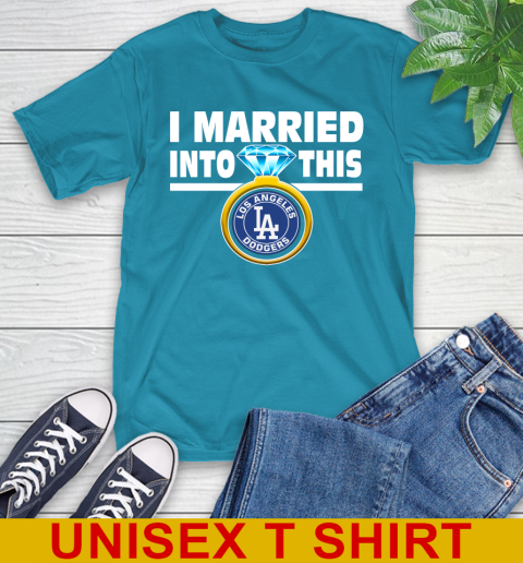 Los Angeles Dodgers MLB Baseball I Married Into This My Team Sports T-Shirt 9