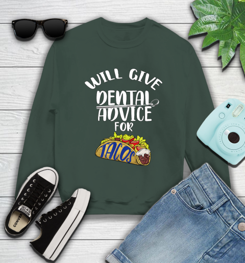 Nurse Shirt Will Give Dental Advice For Tacos Funny Dentist Gift T Shirt Sweatshirt 12