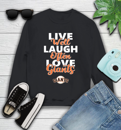 MLB Baseball San Francisco Giants Live Well Laugh Often Love Shirt Youth Sweatshirt