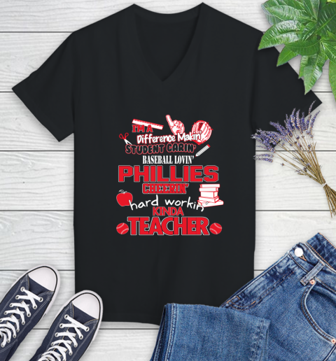Philadelphia Phillies MLB I'm A Difference Making Student Caring Baseball Loving Kinda Teacher Women's V-Neck T-Shirt