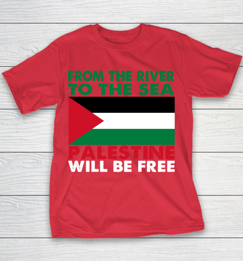 From The River To The Sea Palestine Will Be Free Youth T-Shirt 7