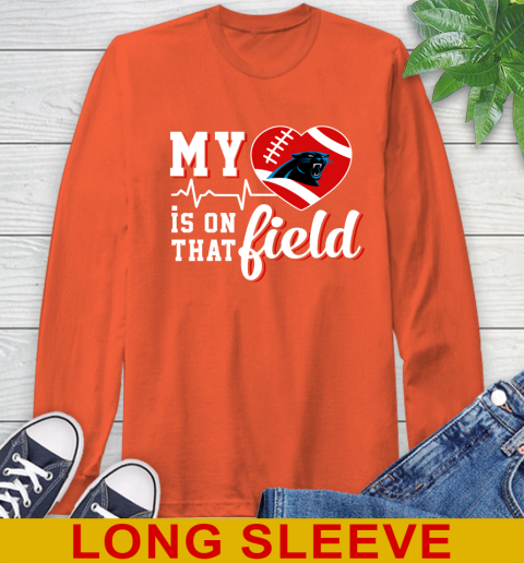 NFL My Heart Is On That Field Football Sports Carolina Panthers Long Sleeve T-Shirt - Image 5
