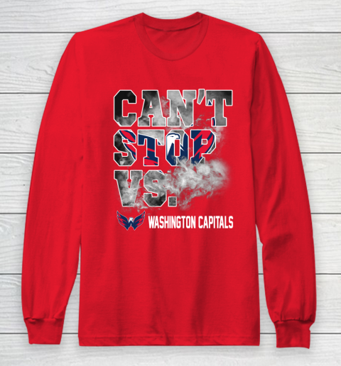 NHL Washington Capitals Hockey Can't Stop Vs Long Sleeve T-Shirt 7