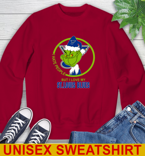St.Louis Blues NHL Christmas Grinch I Hate People But I Love My Favorite Hockey Team Sweatshirt 7