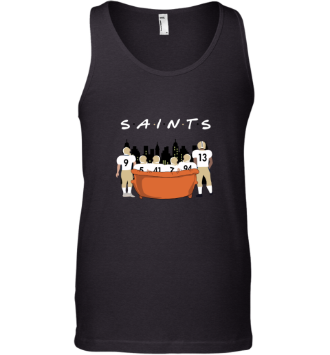 The New Orleans Saints Together F.R.I.E.N.D.S NFL Tank Top