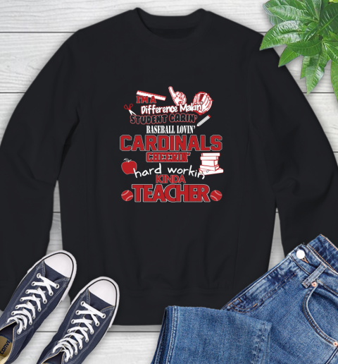 St.Louis Cardinals MLB I'm A Difference Making Student Caring Baseball Loving Kinda Teacher Sweatshirt