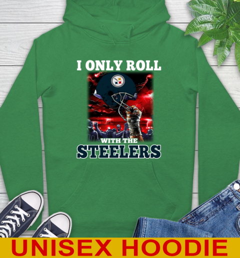 Pittsburgh Steelers NFL Football I Only Roll With My Team Sports Hoodie 8