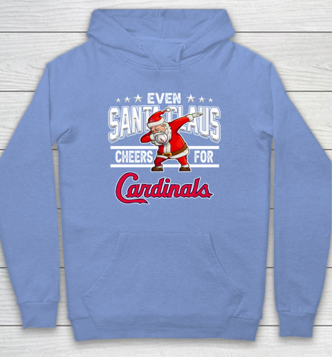 St.Louis Cardinals Even Santa Claus Cheers For Christmas MLB Hoodie 8