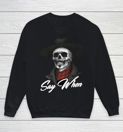 Say When Youth Sweatshirt