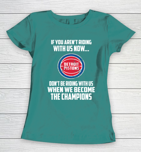 NBA Detroit Pistons Basketball We Become The Champions Women's T-Shirt 10
